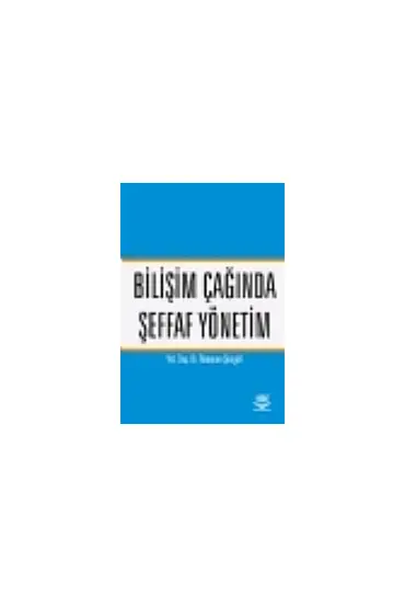 Bİlişim Çağında Şeffaf Yönetim