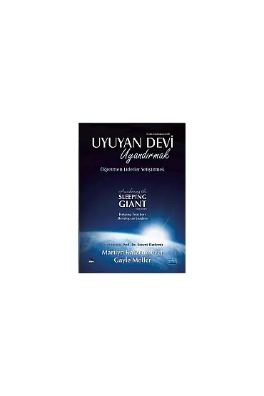 UYUYAN DEVİ UYANDIRMAK Öğretmen Liderler Yetiştirmek / A Wakening The Sleeping Giant