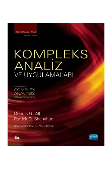 KOMPLEKS ANALİZ ve UYGULAMALARI / A First Course in Complex Analysis With Applications