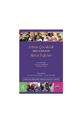 Erken Çocukluk Eğitim ve Bakımında AKRAN İLİŞKİLERİ / Peer Relationships in Early Childhood Education and Care