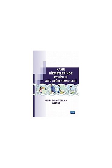 Kamu Hizmetlerinde Etkinlik Acil Çağrı Hizmetleri