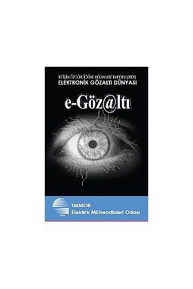 Elektronik Gözaltı Dünyası e-Gözaltı İletişim Özgürlüğüne Müdahale Raporu
