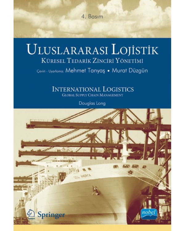 ULUSLARARASI LOJİSTİK KÜRESEL TEDARİK ZİNCİRİ YÖNETİMİ / International Logistics Global Supply Chain Management