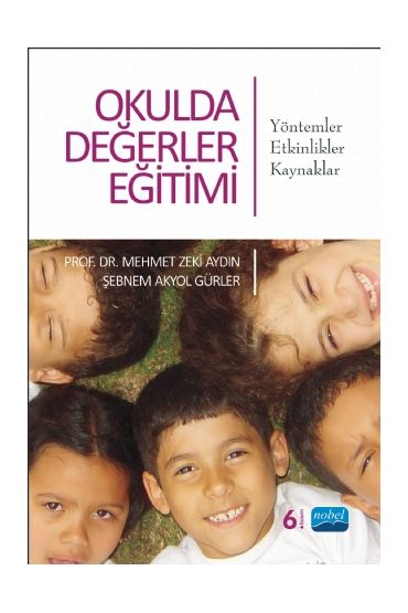 OKULDA DEĞERLER EĞİTİMİ Yöntemler-Etkinlikler-Kaynaklar