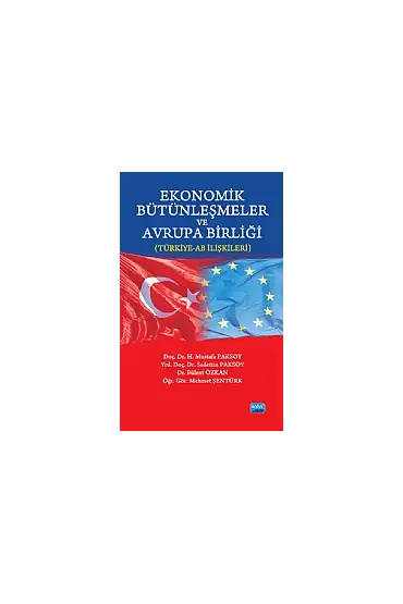 Ekonomik Bütünleşmeler ve Avrupa Birliği (Türkiye-AB İlişkileri)