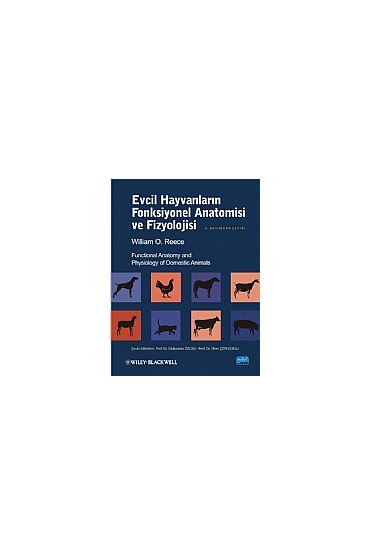 EVCİL HAYVANLARIN FONKSİYONEL ANATOMİSİ ve FİZYOLOJİSİ / Functional Anatomy and Physiology of Domestic Animals