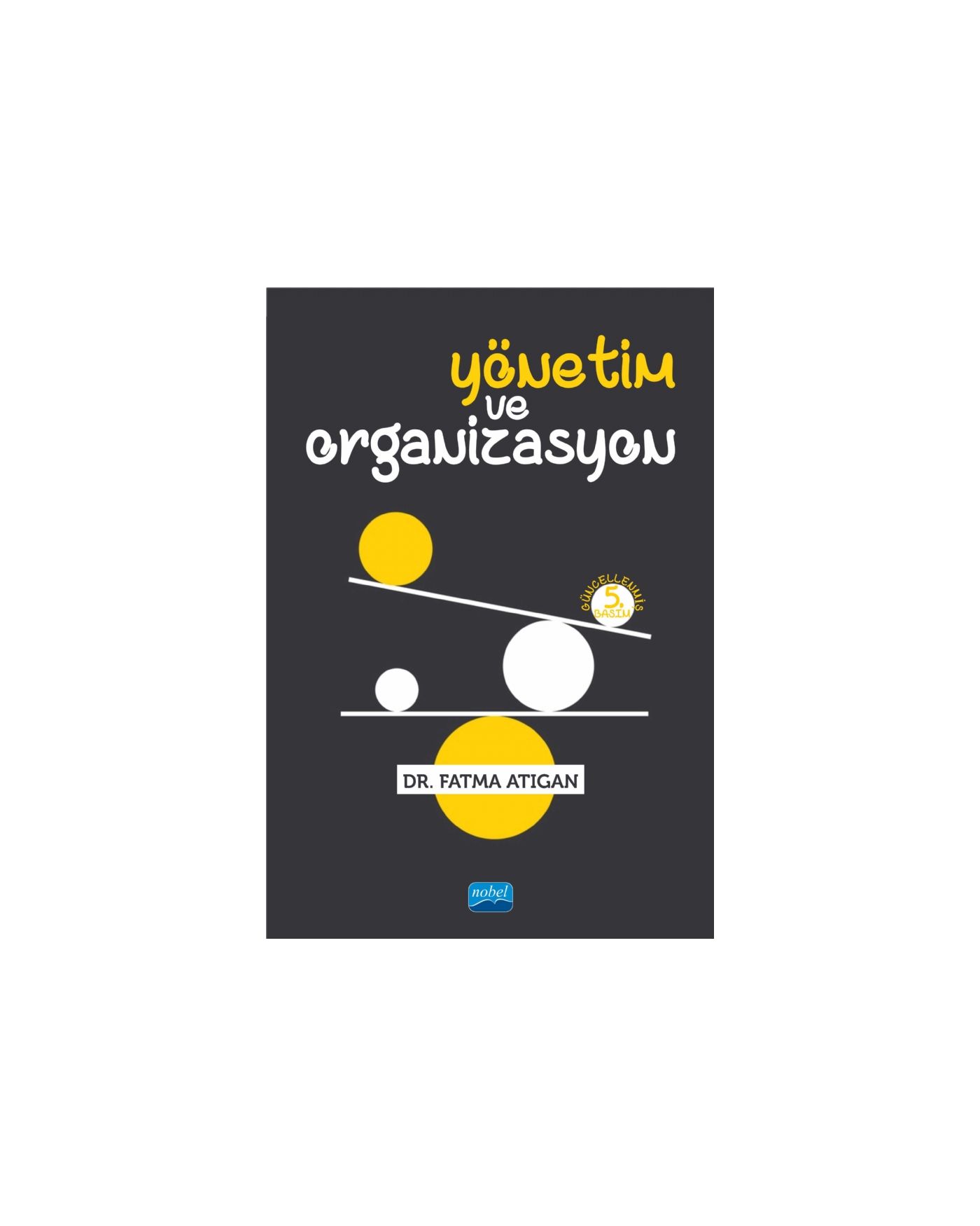 Yönetim ve Organizasyon