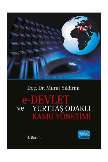 e-Devlet ve Yurttaş Odaklı Kamu Yönetimi