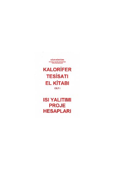 Kalorifer Tesisatı El Kitabı Cilt 1