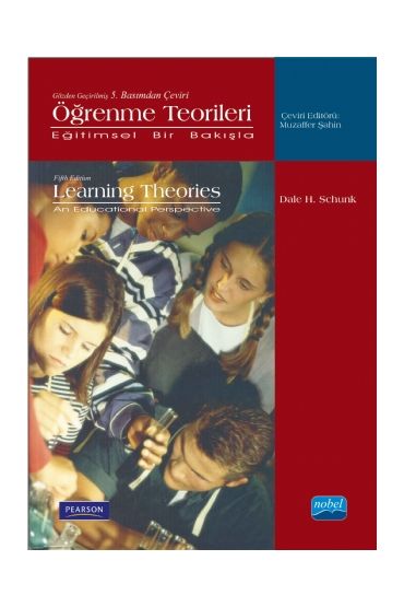ÖĞRENME TEORİLERİ -Eğitimsel Bir Bakışla- Learning Theories an Educational Perspektive