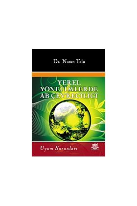 Yerel Yönetimlerde AB Çevreciliği ve Uyum Sorunları