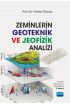 Zeminlerin Geoteknik ve Jeofizik Analizi