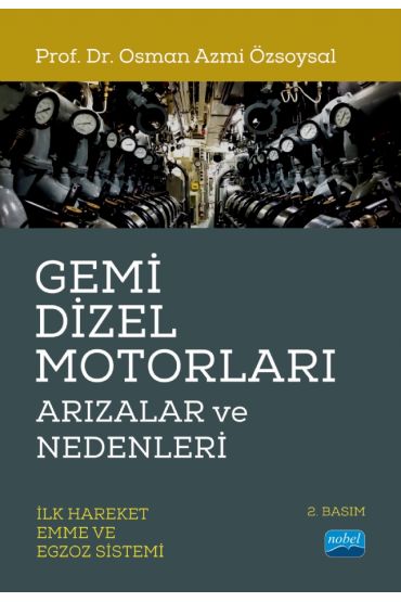 GEMİ DİZEL MOTORLARI ARIZALAR ve NEDENLERİ (İlk Hareket, Emme ve Egzoz Sistemi)