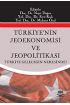 Türkiyenin Jeoekonomisi ve Jeopolitikası