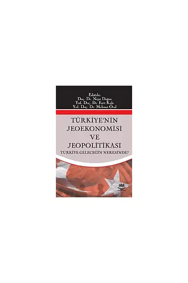 Türkiyenin Jeoekonomisi ve Jeopolitikası