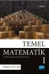 TEMEL MATEMATİK I - Sınıf Öğretmenliği Anabilimdalı Öğrencileri İçin