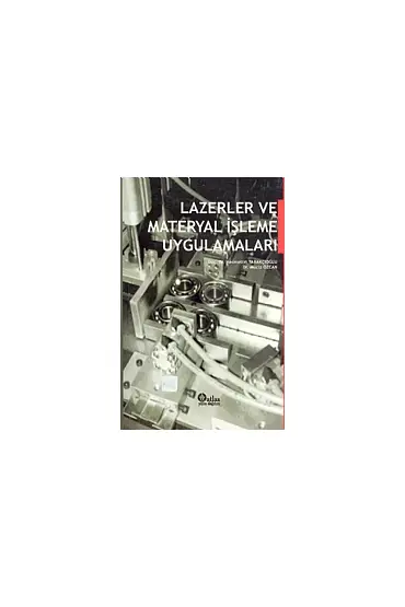 Lazerler ve Materyal İşleme Uygulamaları