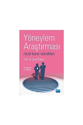 Yöneylem Araştırması -nicel karar teknikleri-