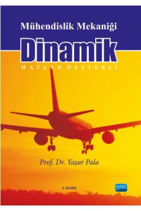 Mühendislik Mekaniği Dinamik (Matlab Destekli)