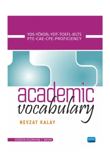 Academic Vocabulary - YDS, YÖKDİL, YDT, TOEFL, IELTS, PTE, CAE, CPE, PROFICIENCY