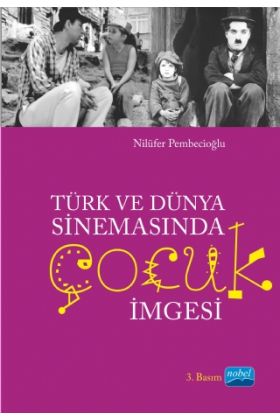 Türk ve Dünya Sinemasında Çocuk İmgesi