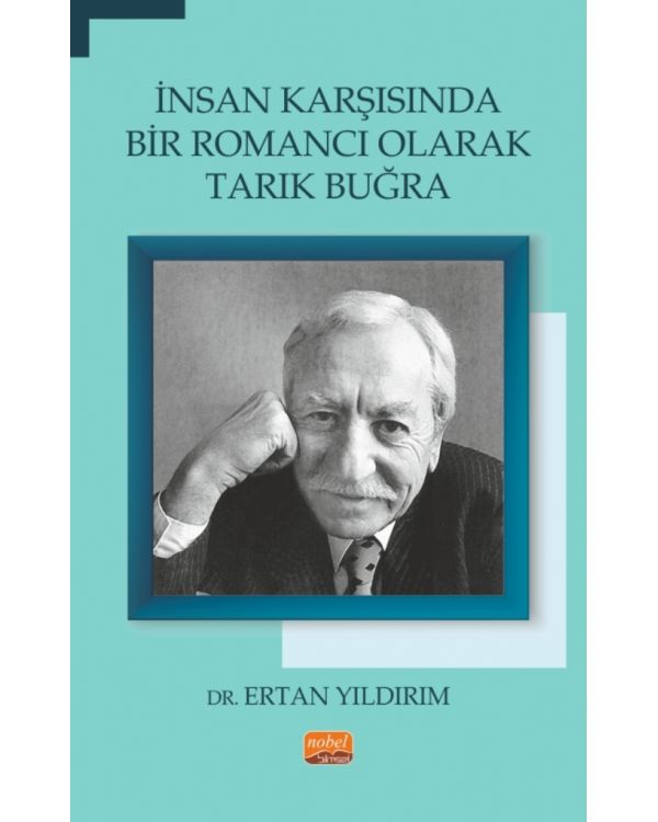 İnsan Karşısında Bir Romancı Olarak TARIK BUĞRA