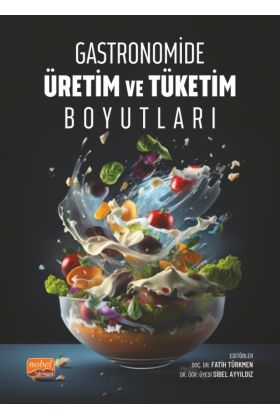 Gastronomide Üretim ve Tüketim Boyutları