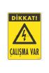  202 Dikkat Çalışma Var Uyarı Levhası 17,5x25 KOD:1108