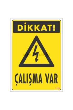  202 Dikkat Çalışma Var Uyarı Levhası 17,5x25 KOD:1108