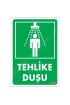  202 Tehlike Duşu Uyarı Levhası 17,5x25 KOD:1020