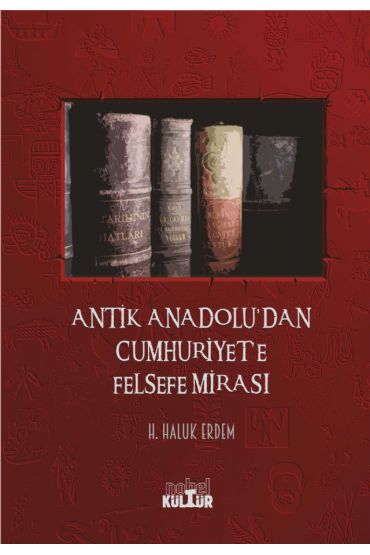 Antik Anadolu’dan Cumhuriyet’e Felsefe Mirası