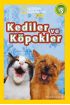 National Geographic Kids - Kediler ve Köpekler