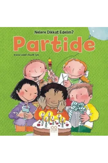 Nelere Dikkat Edelim? - Partide