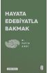 Hayata Edebiyatla Bakmak