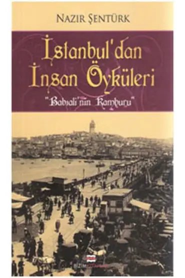 İstanbul'dan İnsan Öyküleri - Babıali'nin Kamburu