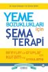 Yeme Bozuklukları için Şema Terapi