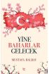 Yine Baharlar Gelecek