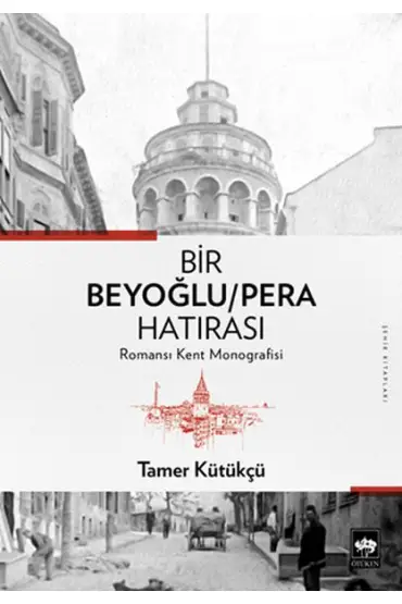 Bir Beyoğlu-Pera Hatırası