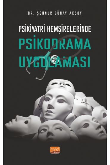 Psikiyatri Hemşirelerinde Psikodrama Uygulaması