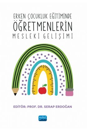 Erken Çocukluk Eğitiminde Öğretmenlerin Mesleki Gelişimi