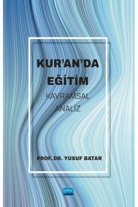 Kur’an’da Eğitim -Kavramsal Analiz-