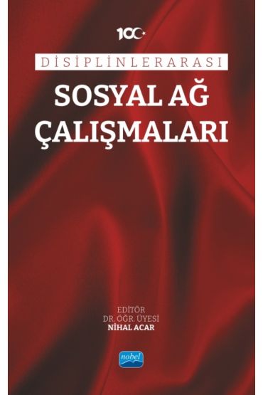 Disiplinlerarası Sosyal Ağ Çalışmaları