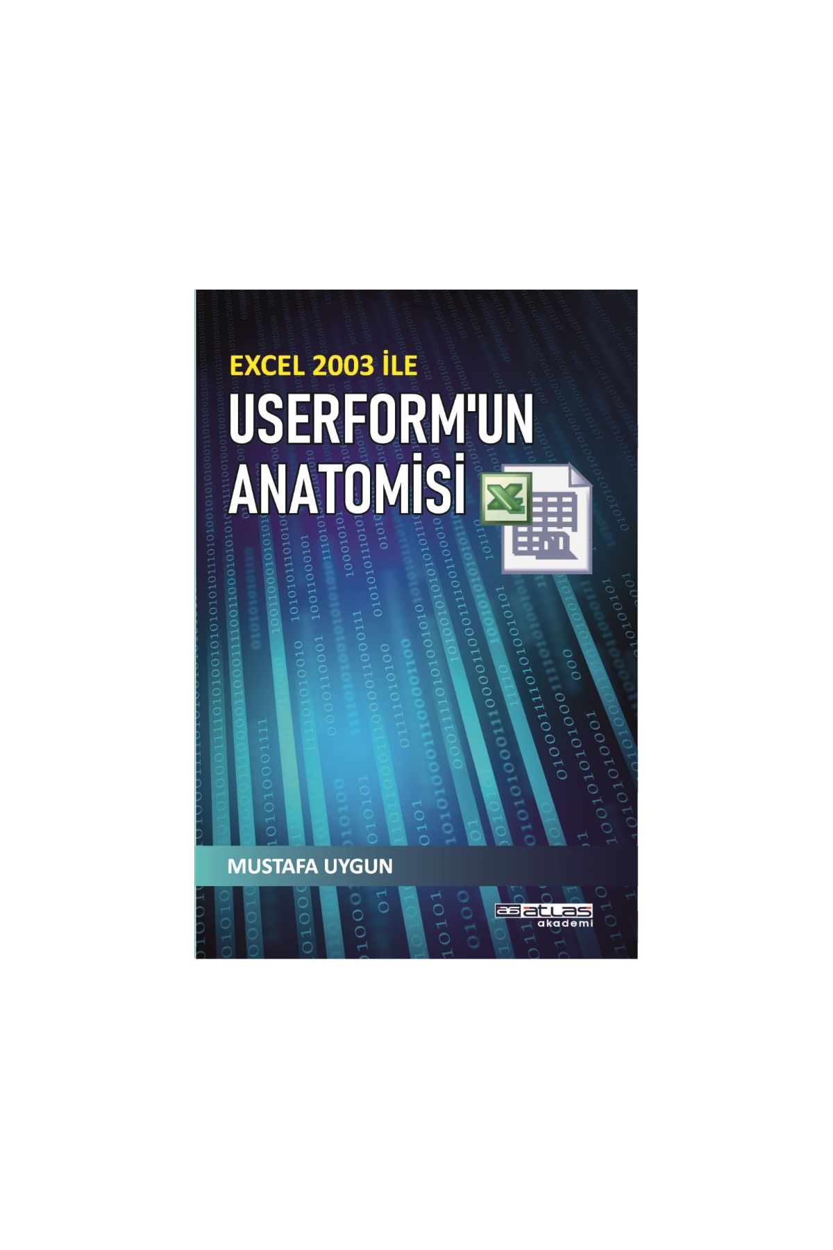 Excel 2003 ile Userform’un Anatomisi