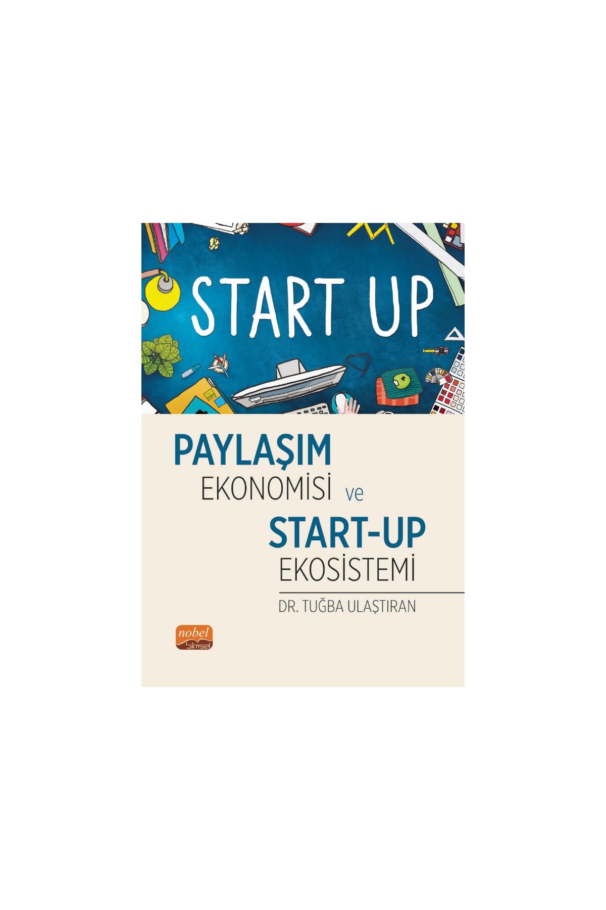 Paylaşım Ekonomisi ve Start-Up Ekosistemi