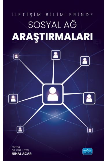 İletişim Bilimlerinde Sosyal Ağ Araştırmaları
