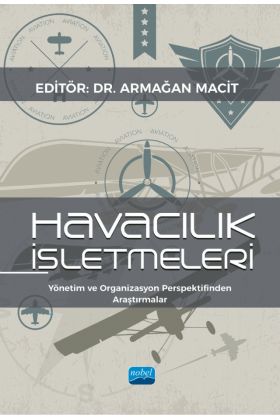HAVACILIK İŞLETMELERİ - Yönetim ve Organizasyon Perspektifinden Araştırmalar