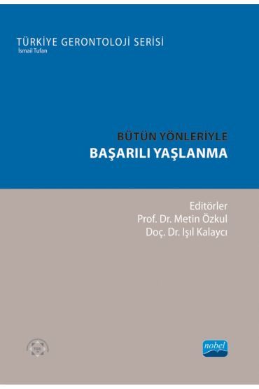 Bütün Yönleriyle BAŞARILI YAŞLANMA