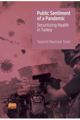 Public Sentiment of a Pandemic – Securitizing Health in Turkey