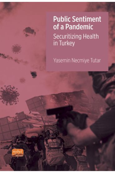Public Sentiment of a Pandemic – Securitizing Health in Turkey