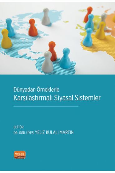 Dünyadan Örneklerle Karşılaştırmalı Siyasal Sistemler